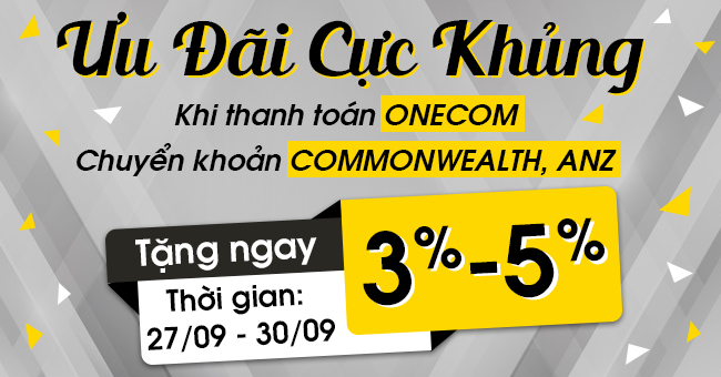 Tặng Ngay 3-5% Khi Thanh Toán Onecom, Chuyển Khoản Commonwealth/ ANZ