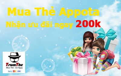 Mua thẻ Appota - Nhận Ưu Đãi Ngay 200k