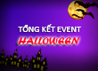 Tổng Kết Event Sự Kiện Halloween