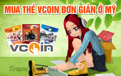 Hướng dẫn mua thẻ Vcoin siêu tốc khi ở Mỹ