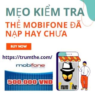 meo-kiem-tra-the-mobifone-da-nap-hay-chua