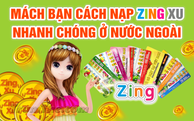 Nạp Zing Xu cực nhanh cho game thủ Việt ở Mỹ