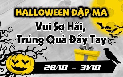 Halloween Đập Ma – Vui Sợ Hãi, Trúng Quà Đầy Tay