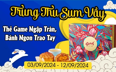 Trung Thu Sum Vầy - Thẻ Game Ngập Tràn, Bánh Ngon Trao Tay